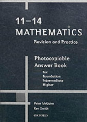 11-14 Mathematics: Revision and Practice: Photocopiable Answer Book