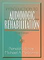 Introduction to Audiologic Rehabilitation