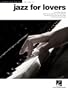 Jazz for Lovers: Jazz Piano Solos Series Volume 23