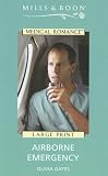 Harlequin Medical - Large Print - Airborne Emergency (Harlequin Medical - Large Print)