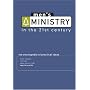 Men's Ministry In The 21st Century: The Encyclopedia Of Practical Ideas