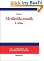 Medien�konomik: Einf�hrung in eine �konomische Theorie der Medien
