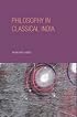 Philosophy in Classical India: The Proper Work of Reason