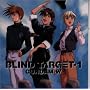 �V�@����L�K���_�� W BLIND TARGET-1