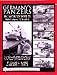 Germanys Panzers In World War II From Pz. KPFW.I to Tiger II (Schiffer Book for Collectors)