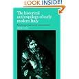 The Historical Anthropology of Early Modern Italy: Essays on Perception and Communication by Peter Burke