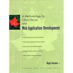 A Methodology for Client/Server and Web Application Development (Yourdon Press Computing Series)