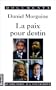 La paix pour destin