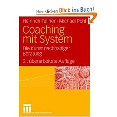 Coaching mit System. Die Kunst nachhaltiger Beratung