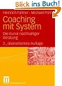 Coaching mit System: Die Kunst nachhaltiger Beratung