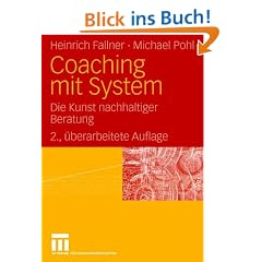 Coaching mit System: Die Kunst nachhaltiger Beratung