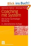 Coaching mit System: Die Kunst nachhaltiger Beratung