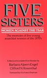 Five Sisters: Women Against the Tsar