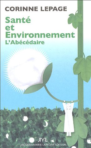 Sant� et environnement : L'ab�c�daire