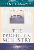Developing the Prophetic Ministry