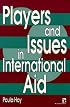 Players and Issues in International Aid (Kumarian Press Books on International Development)