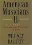 American Musicians II: Seventy-Two Portraits in Jazz