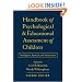 Handbook of Psychological and Educational Assessment of Children, 2/e: Intelligence, Aptitude, and Achievement