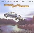 Car Over the Lake Album