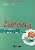 Produkt-Bild: Espresso 1. Ein Italienischkurs: Espresso, Lehrerhandbuch: Guida per l'insegnante. Ein Italienischkurs