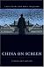 China on Screen: Cinema and Nation (Film and Culture Series)