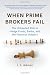 When Prime Brokers Fail: The Unheeded Risk to Hedge Funds, Banks, and the Financial Industry (Bloomberg)