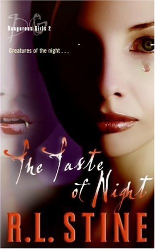 Cover of Dangerous Girls #2: The Taste of Night (Dangerous Girls)
