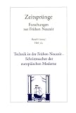 Technik in der Fr�hen Neuzeit. Schrittmacher der europ�ischen Moderne - Gisela Engel