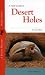 A Field Guide to Desert Holes, Revised Edition
