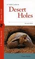 A Field Guide to Desert Holes, Revised Edition