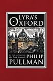 Lyra's Oxford (His Dark Materials)