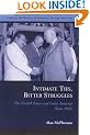 Intimate Ties, Bitter Struggles: The United States and Latin America Since 1945 (Issues in the History of American Foreign Relations)