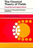 The Classical Theory of Fields: Volume 2 (Course of Theoretical Physics)