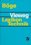 Produkt-Bild: Vieweg Lexikon Technik: Maschinenbau, Elektrotechnik, Datentechnik. Nachschlagewerk f&uuml;r berufliche Aus-, Fort- und Weiterbildung
