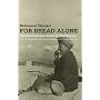 For Bread Alone