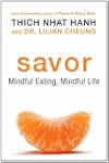 Savor: Mindful Eating, Mindful Life