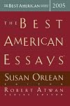 The Best American Essays 2005 (The Best American Series )