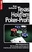 Texas Hold'em Poker-Profi: Das