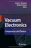 Vacuum Electronics: Components and Devices