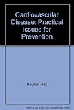 Cardiovascular disease : practical issues for prevention
