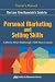 The Law Firm Associate's Guide to Personal Marketing and Selling Skills--Trainer's Ma...