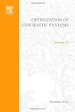 Optimization of Stochastic Systems: Topics in Discrete-time Systems, Volume 32 (Mathematics in Science and Engineering)