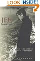 JFK and the Unspeakable: Why He Died and Why It Matters