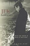 JFK and the Unspeakable