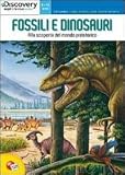 Discovery fossili e dinosauri. Con gadget