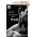 Gay Conversations with God: Straight Talk on Fanatics, Fags and the God Who Loves Us All