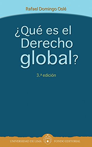 ¿Qué es el Derecho global? (Spanish Edition)