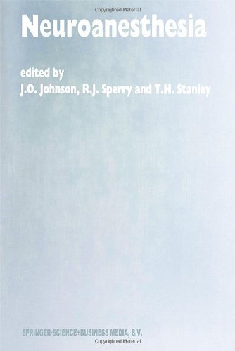 Neuroanesthesia: Papers presented at the 42nd Annual Postgraduate Course in Anesthesiology, February 1997 (Developments in Critical Care Medicine and Anaesthesiology)