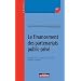 Le financement des partenariats public-priv� : Probl�matiques juridiques et financi�res, pratiques et enjeux