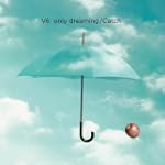 only dreaming/Catch(ジャケットC)